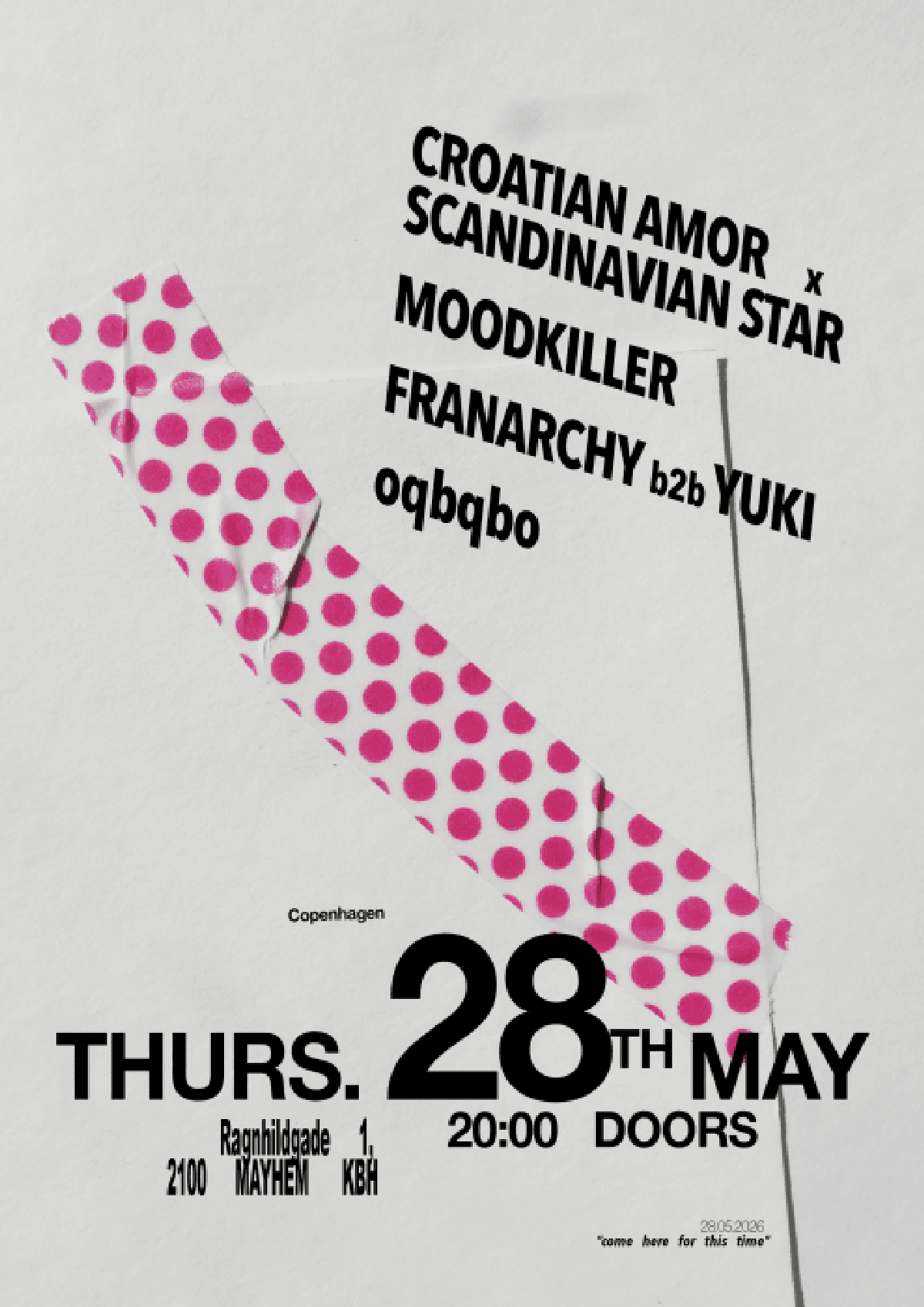 Croatian Amor x Scandinavian Star
oqbqbo + Franarchy b2b Yuki + Moodkiller