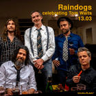 Raindogs