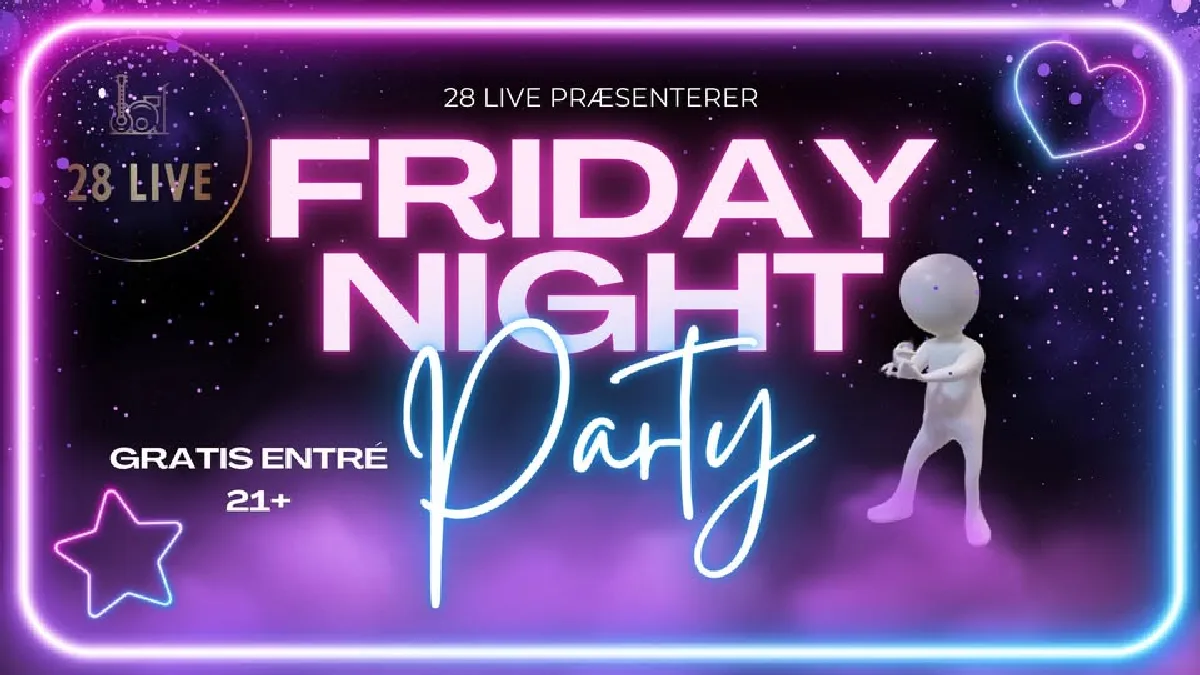 Friday Night Party Gratis entré 21+
