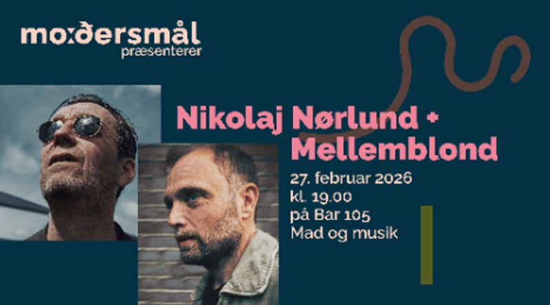Modersmål // Nikolaj Nørlund & Mellemblond