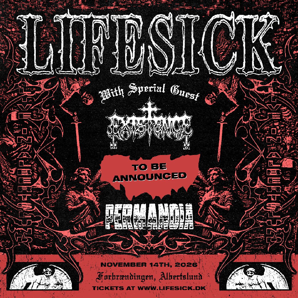 LIFESICK + EXISTENCE + PERMANOIA + TBA