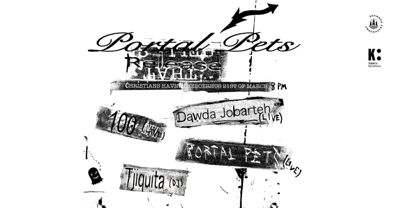 Portal Pets releasekoncert / 100 (live) / Dawda Jobarteh (live) / Tjiquita (dj)