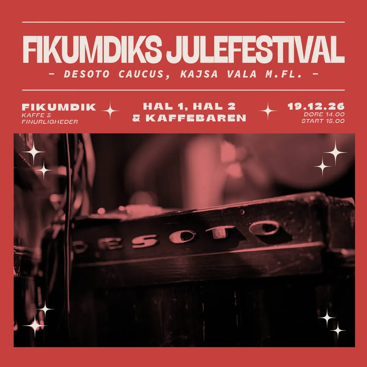 Fikumdiks JuleFestival – The Desoto Caucus, Kajsa Vala og flere