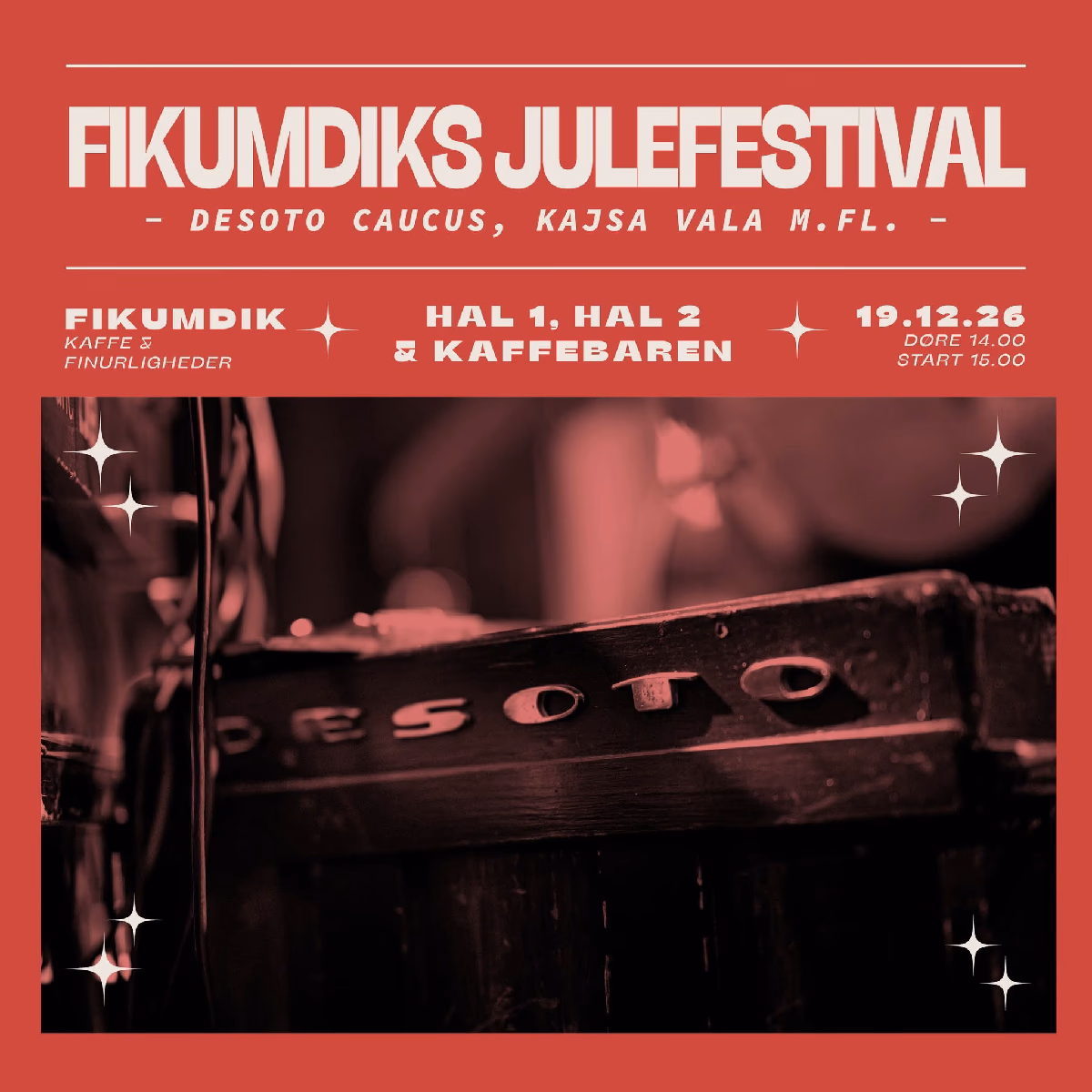 Fikumdiks JuleFestival – The Desoto Caucus, Kajsa Vala og flere