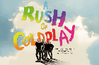 A Rush of Coldplay