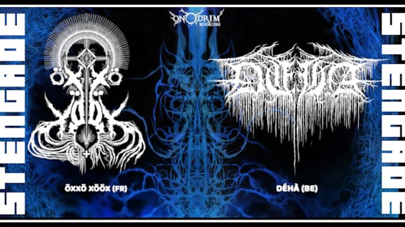 Öxxö Xööx [FR] + Déhà [BE]