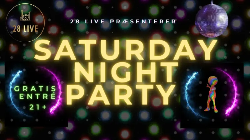 Saturday Night Party Gratis entré