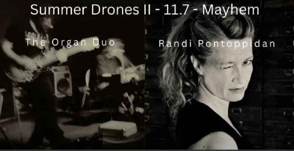 summer drones + The Organ Duo + Randi Pontoppidan