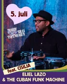 Eliel Lazo & The Cuban Funk Machine feat. Cisilia