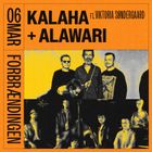 KALAHA FT. VIKTORIA SØNDERGAARD + ALAWARI