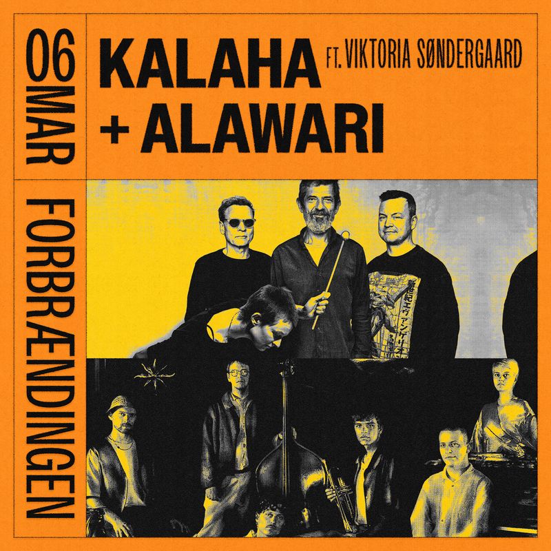 KALAHA FT. VIKTORIA SØNDERGAARD + ALAWARI