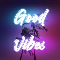 Good Vibes