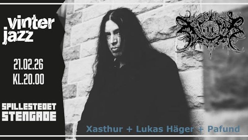 Vinterjazz: Xasthur [US] + Special Guest: Lukas Häger [SE] + Support: Pafund