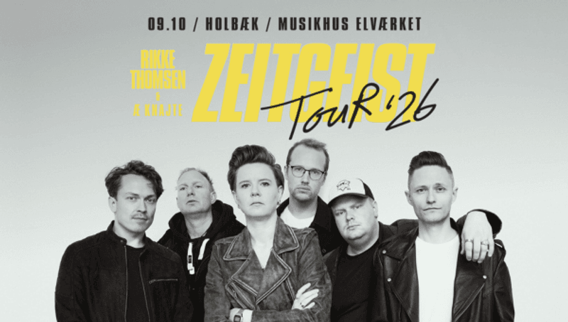 Rikke Thomsen & Æ Knajte ”Zeitgeist ‘26” efterårsturné 2026