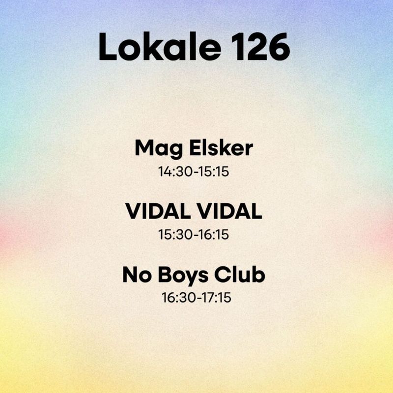 Room 126: Mag Elsker, VIDAL VIDAL &  No Boys Club