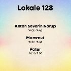 Room 128: Anton Severin Norup, Mammut & Pater