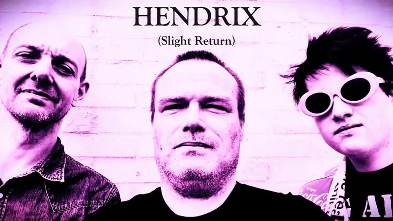 HENDRIX (Slight Return)