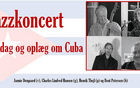 Jazzkoncert + middag + oplæg om Cuba