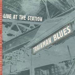 TRAINMAN BLUES
