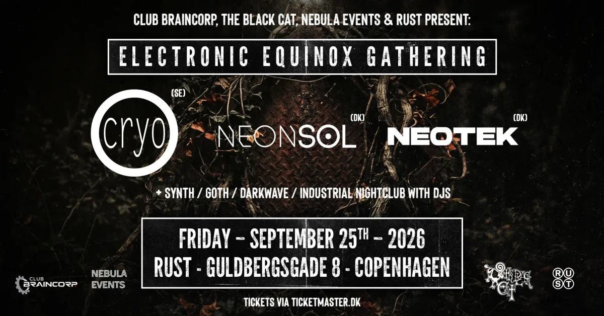 Electronic Equinox Gathering: CRYO (SE) + NEONSOL (DK) + NEOTEK (DK)