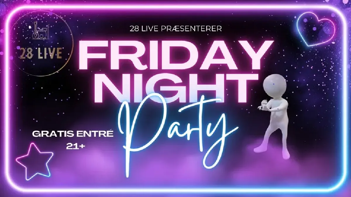Friday Night Party Gratis entré 21+