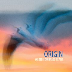 Morten Kargaard Origin Septet