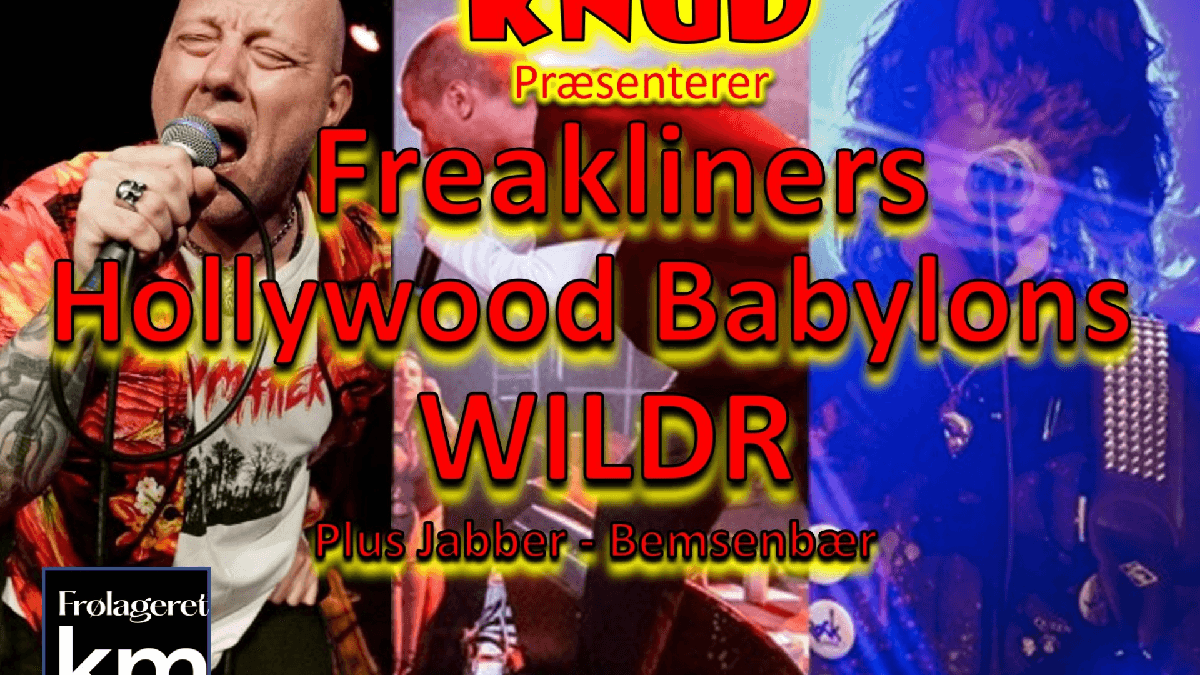 KNUD - Freakliners & WILDR & Hollywood Babylons