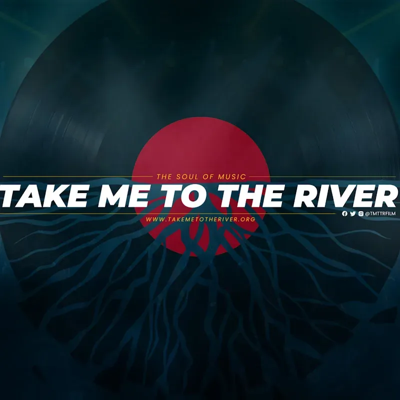 Take Me To The River