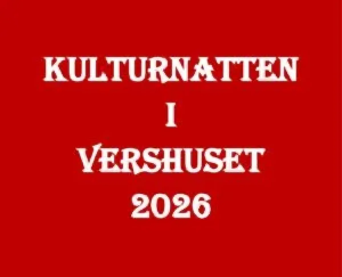 Kulturnatten i Vershuset 2026
