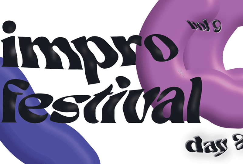 Impro Festival - Day 2