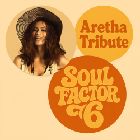 Soul Factor 6 – Aretha Tribute