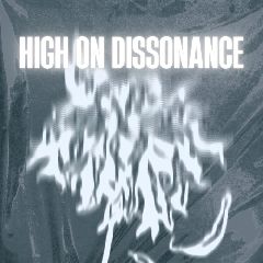 High On Dissonance