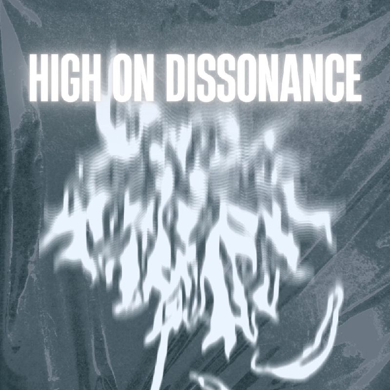 High On Dissonance