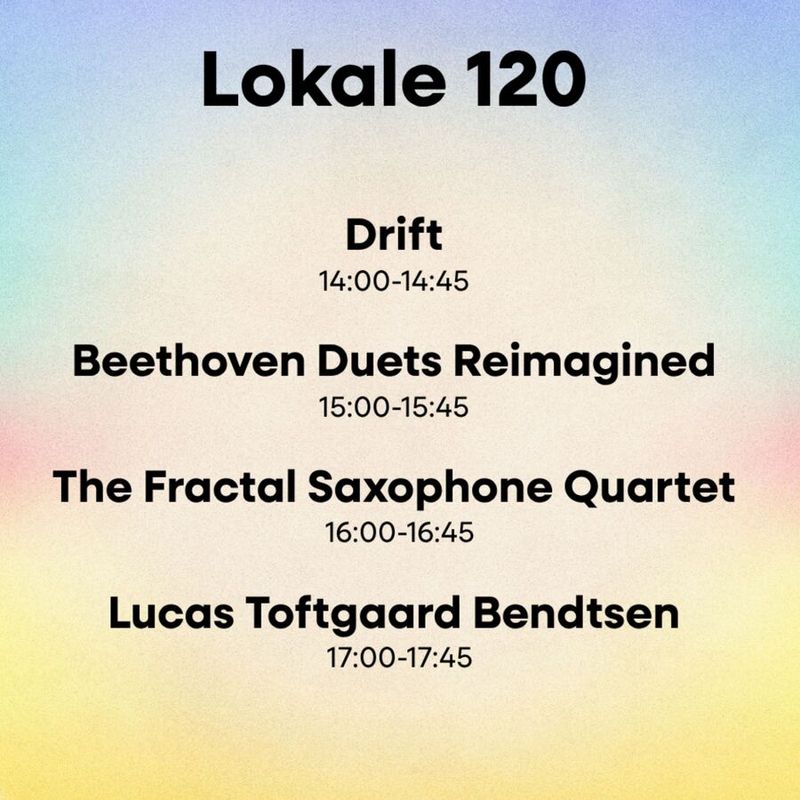 Room 120:  Drift,  Beethoven Duets Reimagined, The Fractal Saxophone Quartet & Lucas Toftgaard Bendt