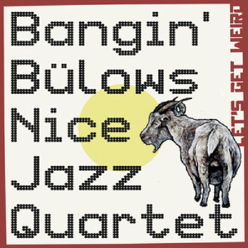 Bangin' Bülows Nice Jazz Quartet