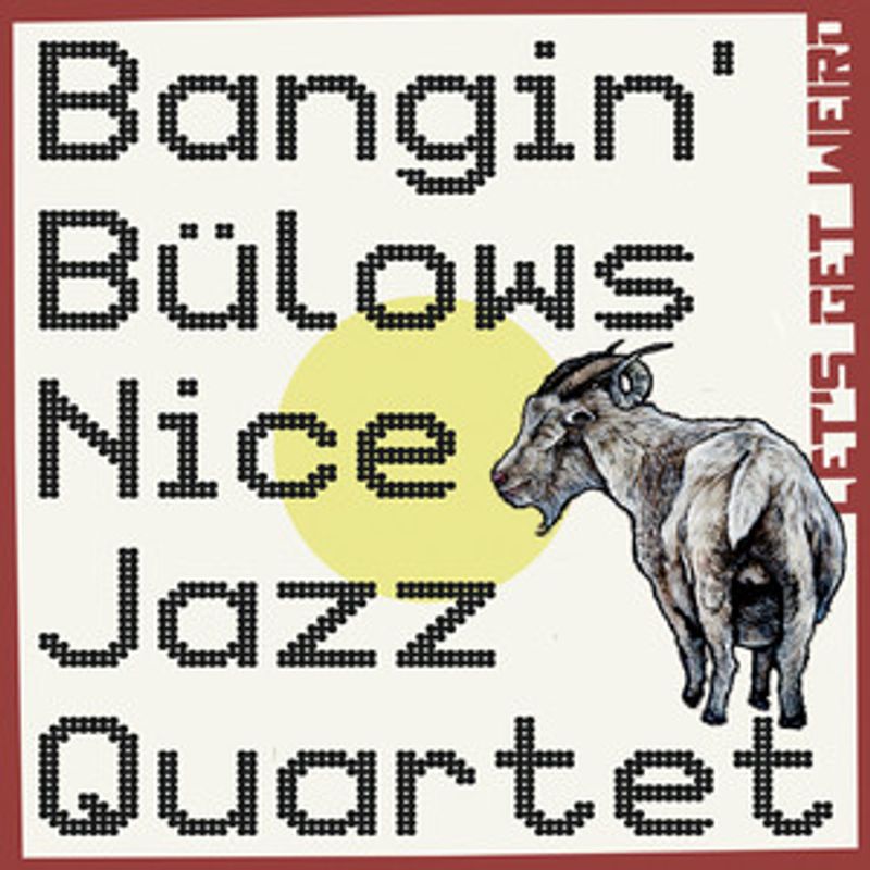 Bangin' Bülows Nice Jazz Quartet