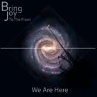 Geyser By The Sea: SONGBIRD + Bestyrelsen + Bring Joy To The Front - Bring Joy To The Front