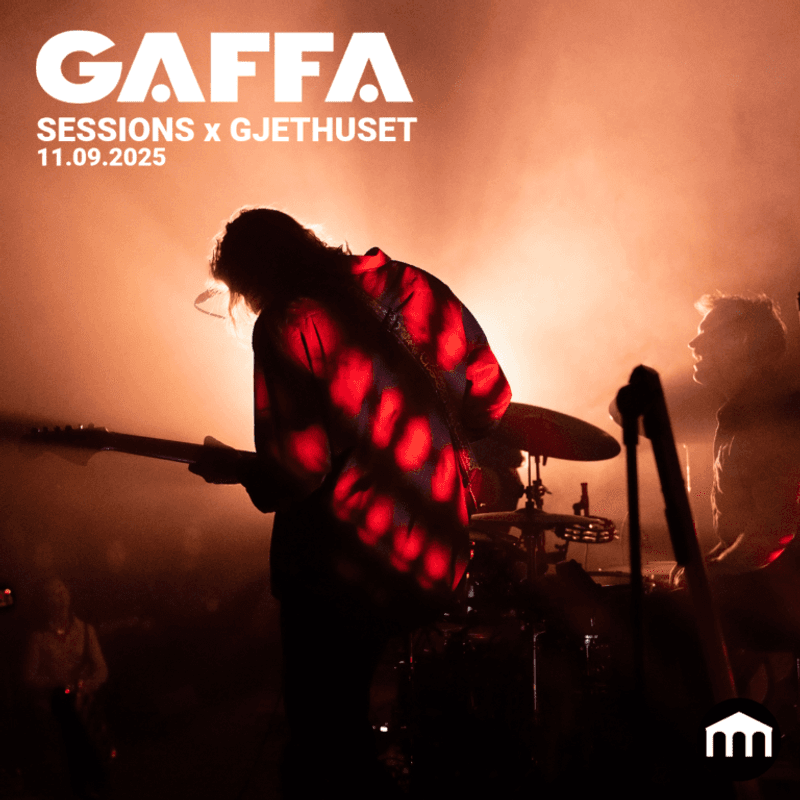 Gaffa Sessions x Gjethuset