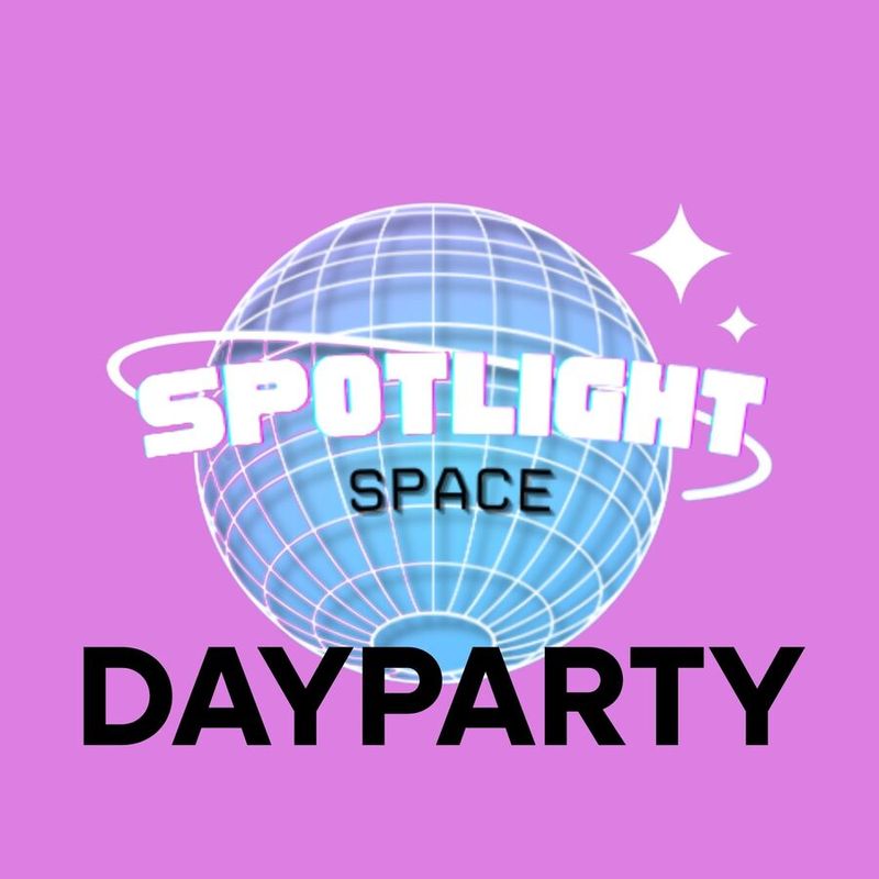 Spotlight Space Dayparty