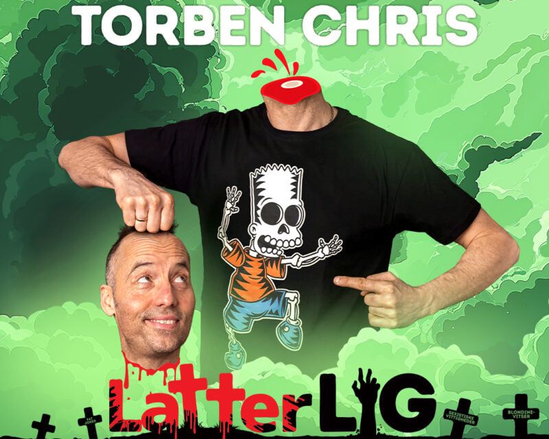 TORBEN CHRIS – LatterLIG