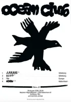 JJULIUS (Gøteborg)
Blod (Gøteborg)
TBA (Europe)
Ocean DJ (København)