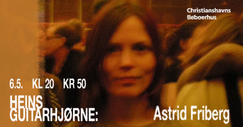 Heins Guitarhjørne med Astrid friberg