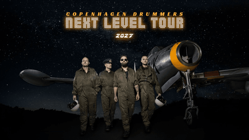 Copenhagen Drummers - NEXT LEVEL TOUR
