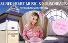 Sacred Heart Music & Soundhealing W/Guided Meditation
