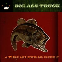Big Ass Truck