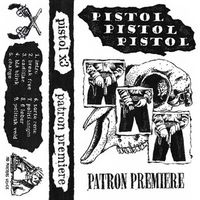 Pistol Pistol Pistol