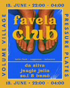 Pressure Plates x Volume Village: Favela Club
