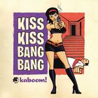 Kiss Kiss Bang Bang