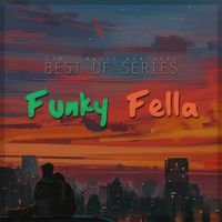 FUNKY FELLAS