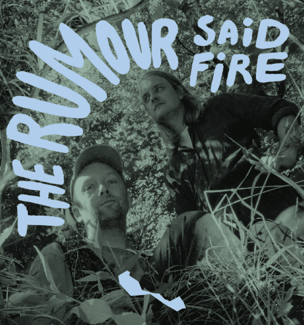 The Rumour Said Fire